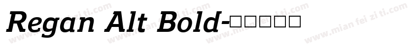 Regan Alt Bold字体转换